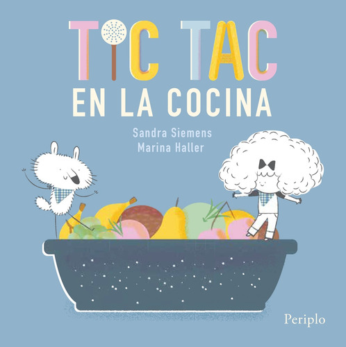 Tic Tac En La Cocina - Sandra Siemens / Marina Haller