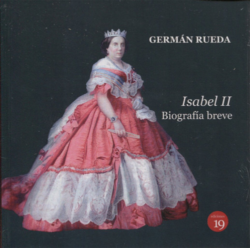 Isabel Ii Biografia Breve  -  Rueda, German