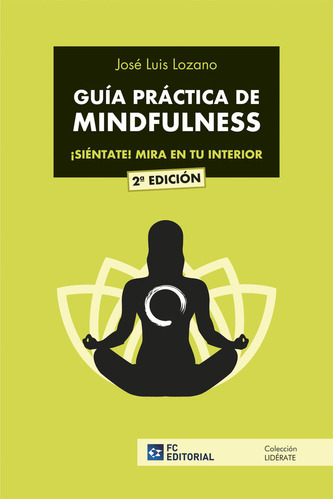 Libro Guia Practica De Mindfulness - Lozano Perez, Jose L...