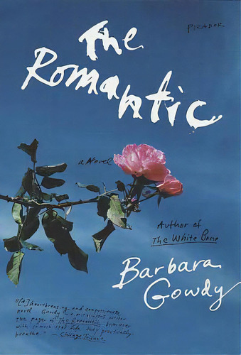 The Romantic, De Gowdy, Barbara. Editorial St Martins Pr 3pl, Tapa Blanda En Inglés