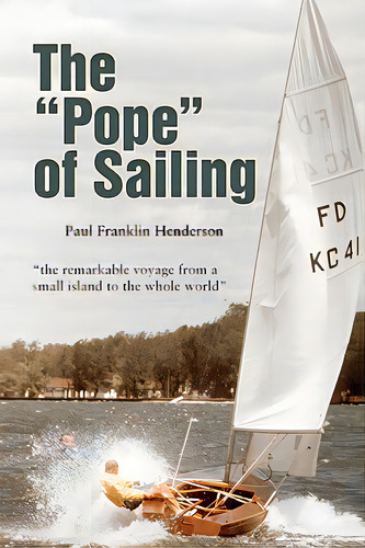 The Pope Of Sailing, De Henderson, Paul Franklin. Editorial Createspace, Tapa Blanda En Inglés