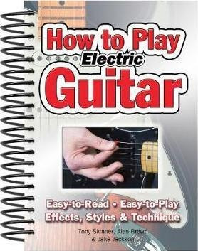 How To Play Electric Guitar : Easy To Read, Easy (importado)