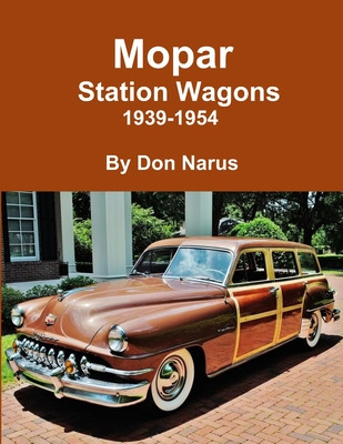 Libro Mopar Station Wagons- 1939-1954 - Narus, Don