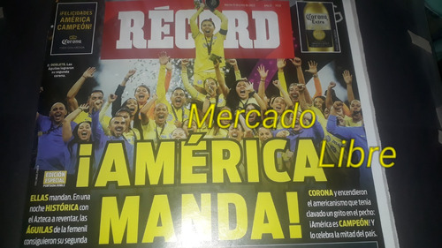 Periódico Récord   América Femenil Campeonas Vs Pachuca