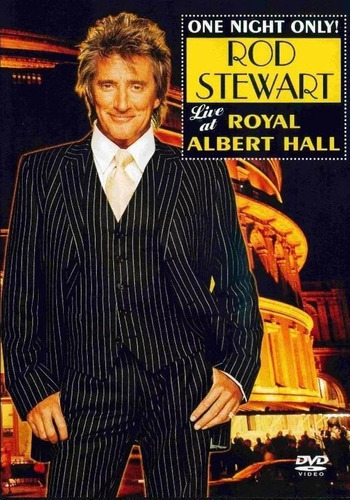 Rod Stewart - Live At Royal Albert Hall - Dvd