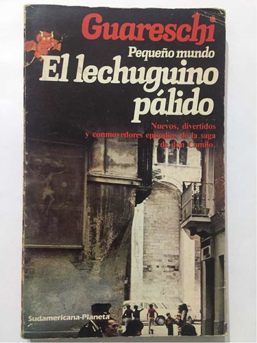 Guareschi-pequeño Mundo Lechuguino Pálido/don Camilo