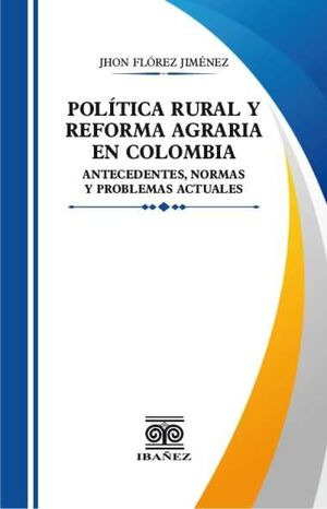 Libro Política Rural Y Reforma Agraria En Colombia