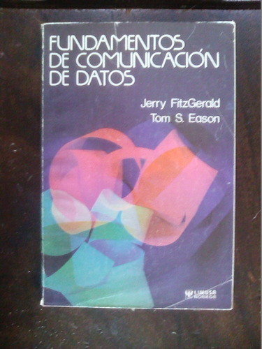 Fundamentos De Comunicación De Datos-fitzgerald Y Eason