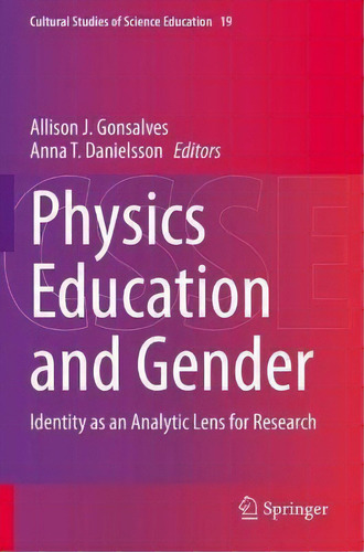 Physics Education And Gender : Identity As An Analytic Lens For Research, De Allison J. Gonsalves. Editorial Springer Nature Switzerland Ag, Tapa Blanda En Inglés