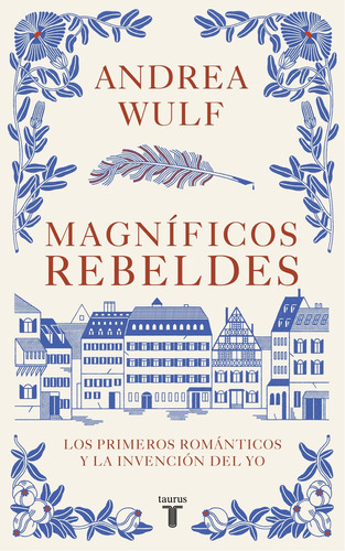 Magníficos Rebeldes  - Wulf, Andrea