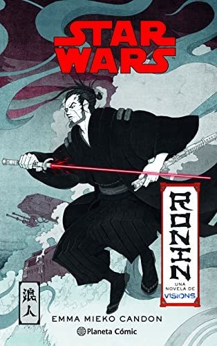 Star Wars Visions: Ronin (star Wars: Novelas