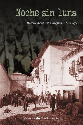 Noche Sin Luna, De María José Domínguez Hormigo. Editorial Edeta Editorial, Tapa Blanda, Edición 1 En Español, 2020