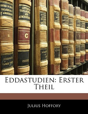 Libro Eddastudien: Erster Theil - Hoffory, Julius