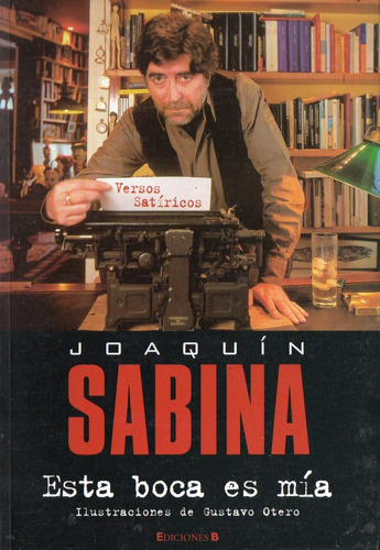 Joaquin Sabina - Esta Boca Es Mia - Libro