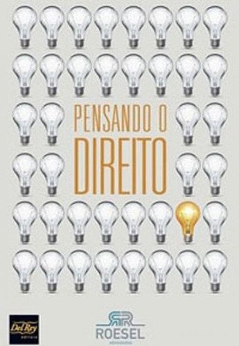 Pensando O Direito, De Roesel, Claudiane. Editora Del Rey, Capa Mole, Edição 1ª Edição - 2019 Em Português