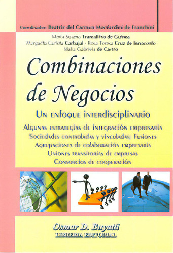 Combinaciones De Negocios. Un Enfoque Interdisciplinario, De Varios Autores. Serie 9871577361, Vol. 1. Editorial Intermilenio, Tapa Blanda, Edición 2011 En Español, 2011