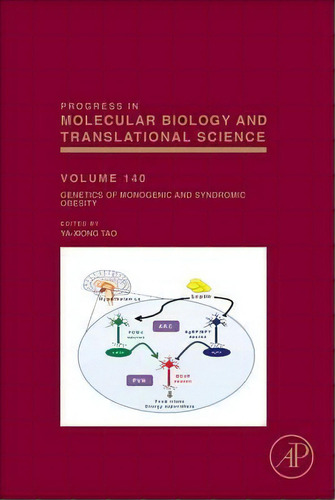 Genetics Of Monogenic And Syndromic Obesity: Volume 140, De Ya-xiong Tao. Editorial Elsevier Science Publishing Co Inc, Tapa Dura En Inglés
