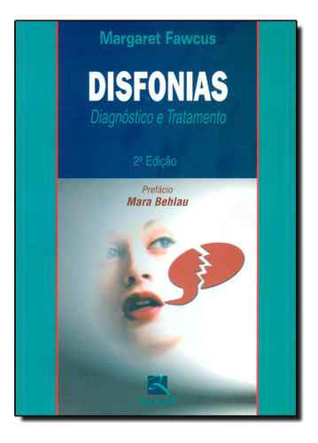 Disfonias: Diagnóstico E Tratamento, De Margaret  Fawcus. Editora Revinter, Capa Dura Em Português