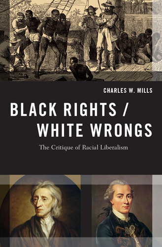 Libro: Black Wrongs: The Critique Of Racial Liberalism In