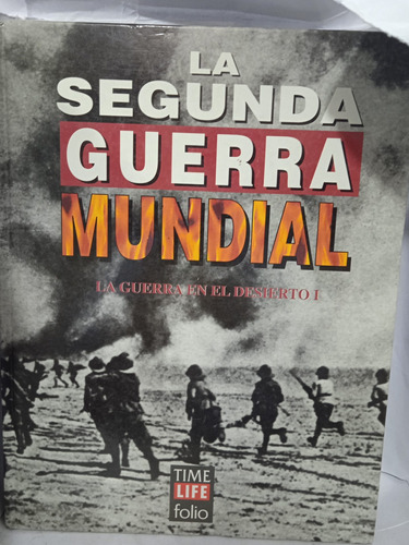 La Segunda Guerra Mundial...la Guerra Del Desierto 1