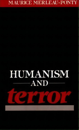 Humanism And Terror, De Maurice Merleau-ponty. Editorial Beacon Press, Tapa Blanda En Inglés