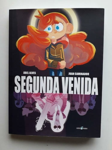 [cómic] Segunda Venida - Abel Alves & Juan Caminador, 172 P