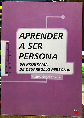 Aprender A Ser Persona - Miguel Angel Jimenez