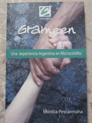 Grameen - Experiencia Argentina En Microcredito - Pescarmona (Usado)