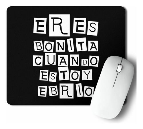 Mouse Pad Eres Bonita (d0910 Boleto.store)