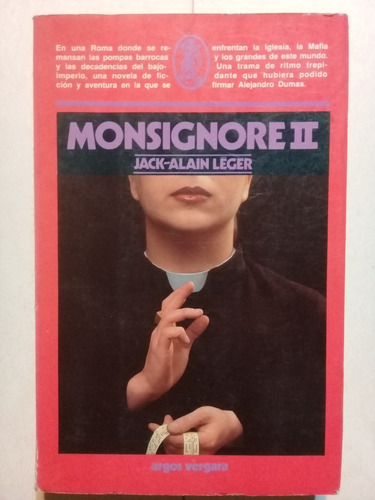 Monsignore Ii -jack-alain Leger-editorial Argos Vergara 1983