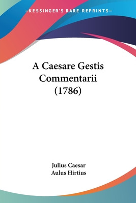 Libro A Caesare Gestis Commentarii (1786) - Caesar, Julius