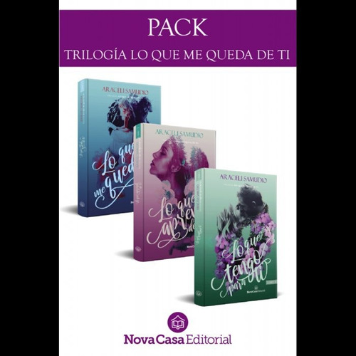 Lo Que Me Queda De Ti Pack, De Samudio, Araceli. Nova Casa Editorial, Tapa Blanda En Español