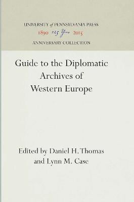 Libro Guide To The Diplomatic Archives Of Western Europe ...