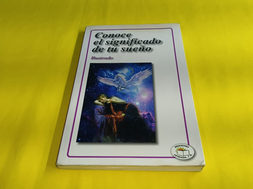 Libro Conoce El Significado De Tus Sueños Ilustrado 