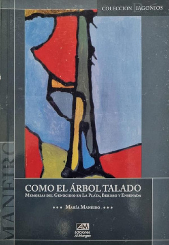 Libro - Como El Árbol Talado María Maneiro