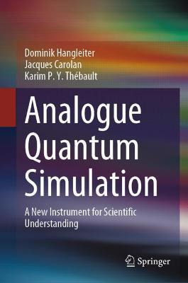 Libro Analogue Quantum Simulation : A New Instrument For ...