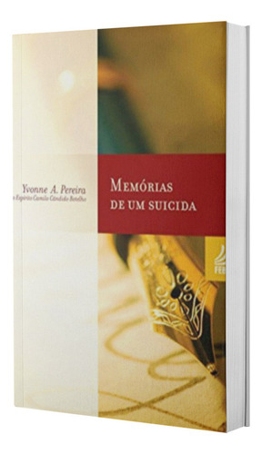 Memórias De Um Suicida Yvonne Do Amaral Pereira Feb Editora