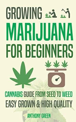 Book : Growing Marijuana For Beginners Cannabis Growguide -