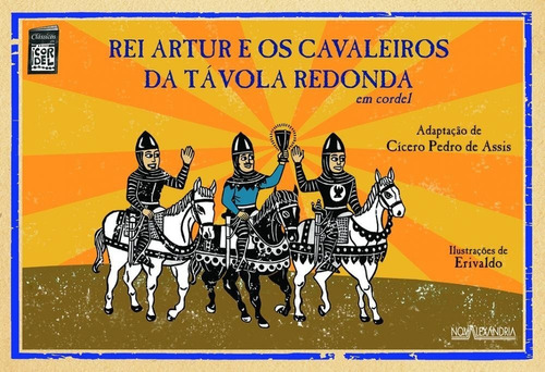 Livro: Rei Artur E Os Cavaleiros Da Távola Redonda Em Cordel