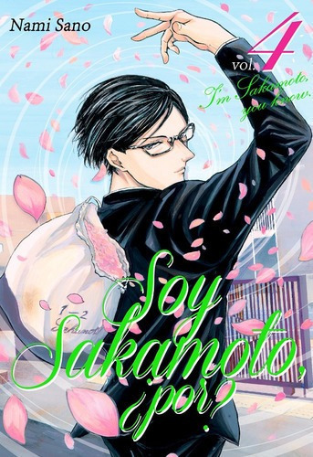 Soy Sakamoto, ¿por?  04 - Nami Sano, de NAMI SANO. Editorial Milkyway en español