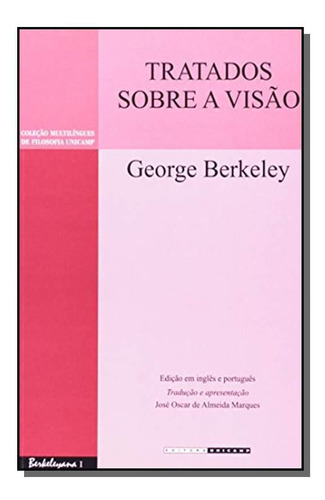 Tratados Sobre A Visão: Edição Bilingui Ingles E P, De George Berkeley. Editora Unicamp, Capa Mole Em Português, 2021