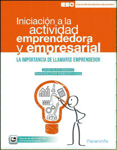 Iniciaciãâ³n A La Actividad Emprendedora Y Empresarial (eso), De Pelayo González, Javier. Editorial Ediciones Paraninfo, S.a, Tapa Blanda En Español