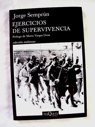 Jorge Semprún, Ejercicios De Supervivencia - Nuevo - L50