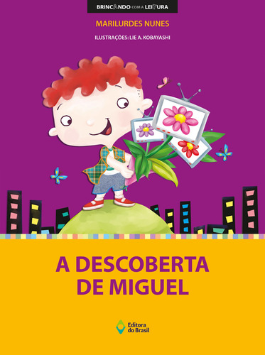 A descoberta de Miguel, de Nunes, Marilurdes. Série Brincando com a leitura Editora do Brasil, capa mole em português, 2007