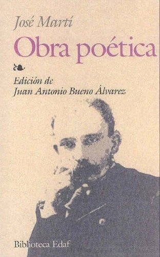 Juan Antonio Bueno, De Jose Marti -obra Poetica-. Editorial Edaf En Español