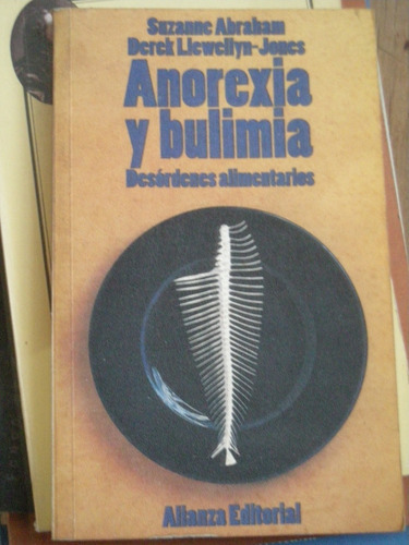 Anorexia Y Bulimia Desordenes Aliment Abraham Lewellyn Jon 