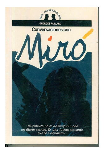 CONVERSACIONES CON MIRO, de Raillard, Georges. Editorial Gedisa, tapa pasta blanda, edición 1 en español, 2020