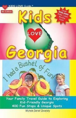 Libro Kids Love Georgia, 4th Edition : Your Family Travel...