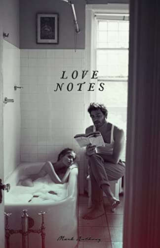 Love Notes, De Anthony, Mark. Editorial Createspace Independent Publishing Platform, Tapa Blanda En Inglés