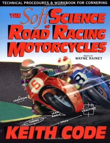 Book : Soft Science Of Roadracing Motorcycles The Technical